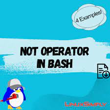 Usages of NOT (!) Operator in Bash Scripting [4 Examples]